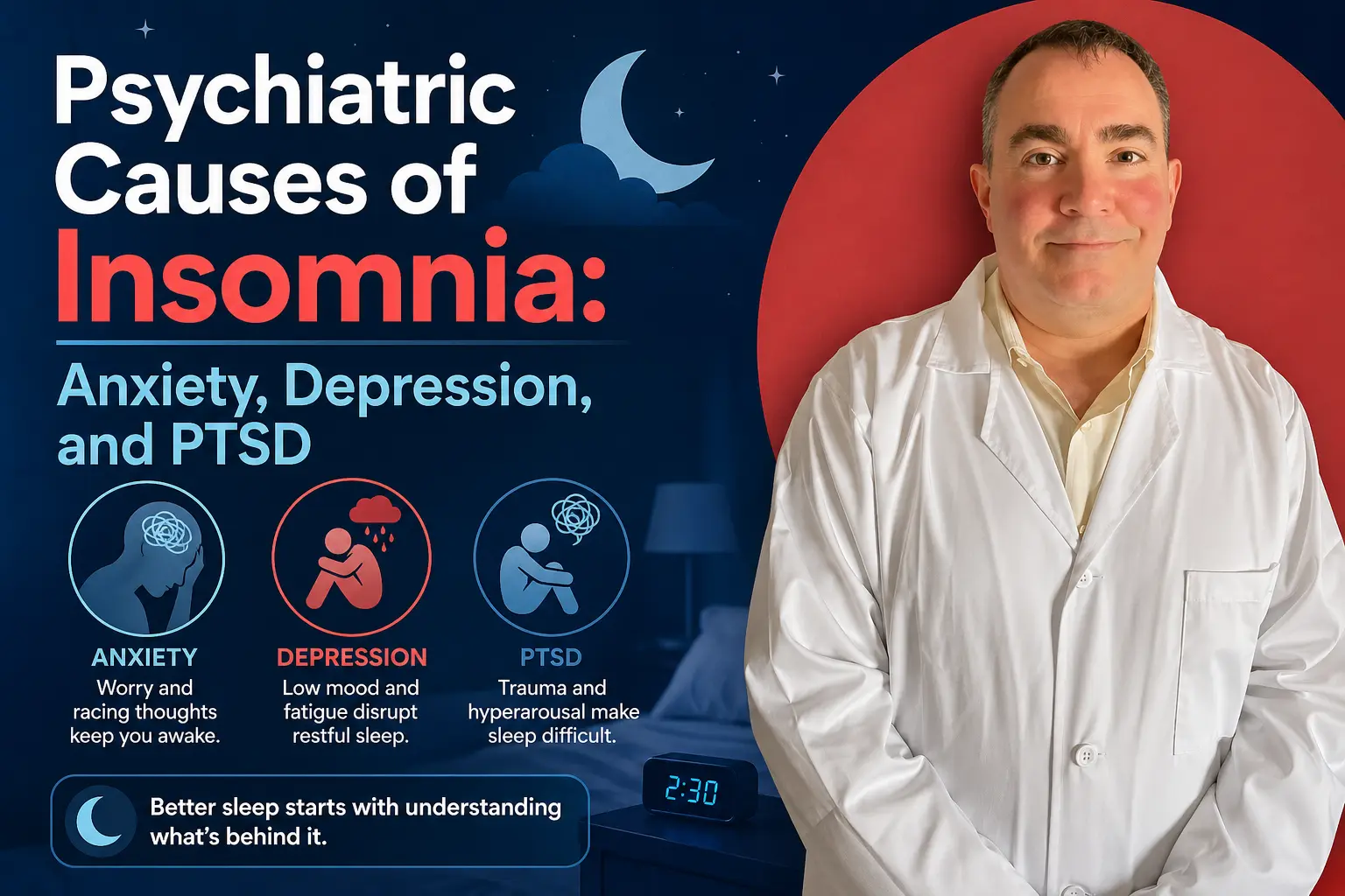 Psychiatric Causes of Insomnia: Anxiety, Depression, and PTSD